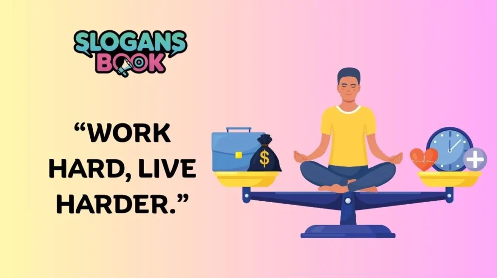 20 Motivational Work-Life Balance Slogans