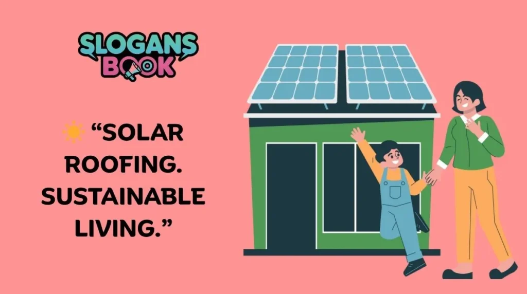 Eco-Friendly Roofing Slogans