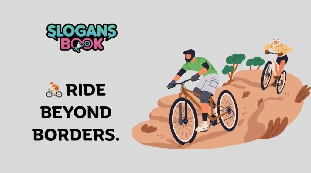 Adventure & Travel Bicycle Slogans