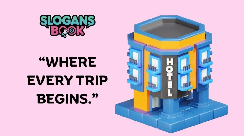Adventure & Travel Hotel Slogans
