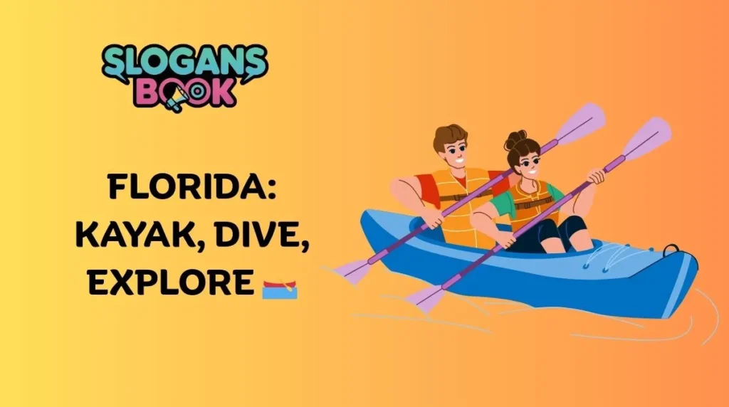 Adventure Florida Slogans