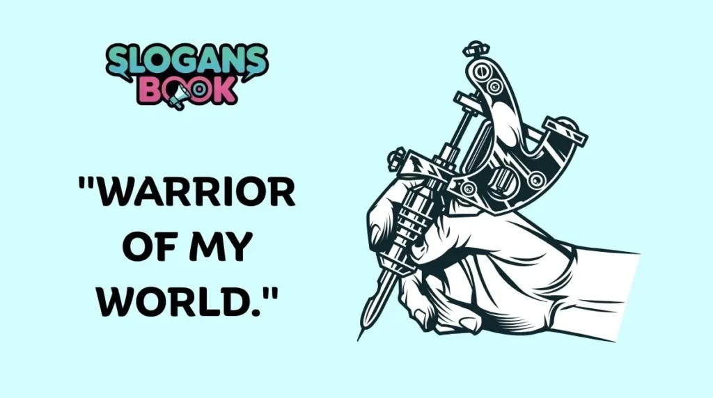 Badass Tattoo Slogans