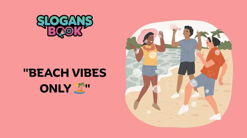 Beach Party Slogans