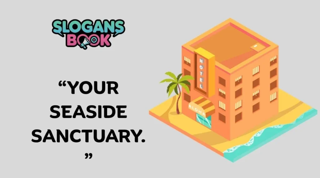 Beach Resort Hotel Slogans