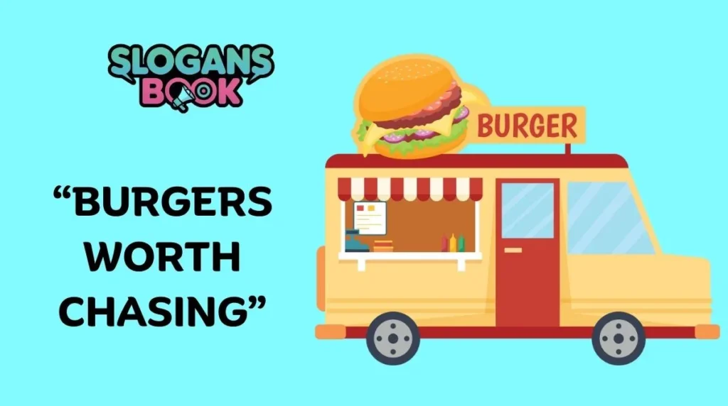Best Burger Truck Slogans