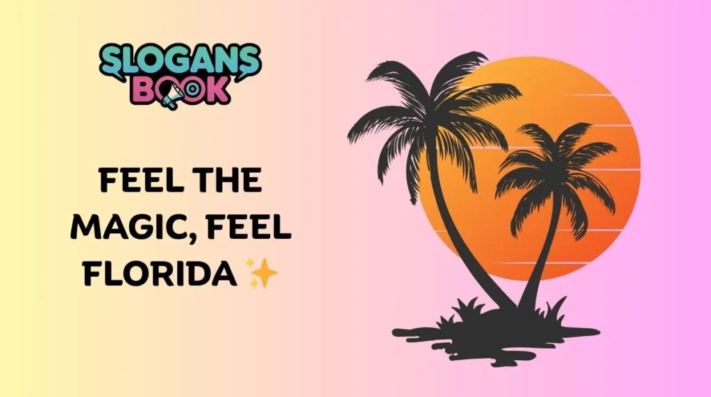 Best Florida Travel Slogans