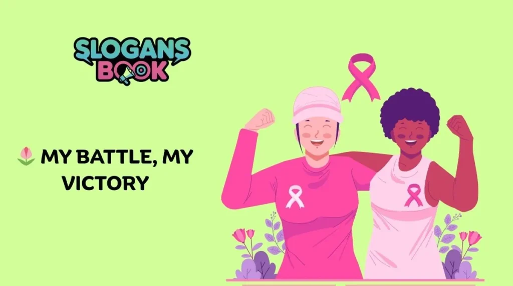 Breast Cancer Awareness Slogans for Survivors