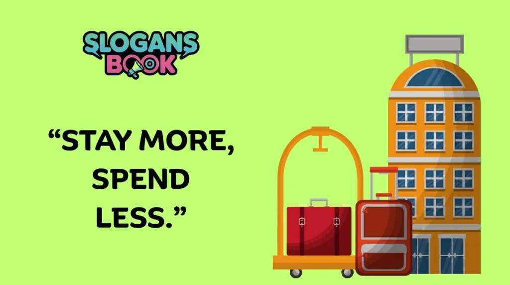 Budget-Friendly Hotel Slogans