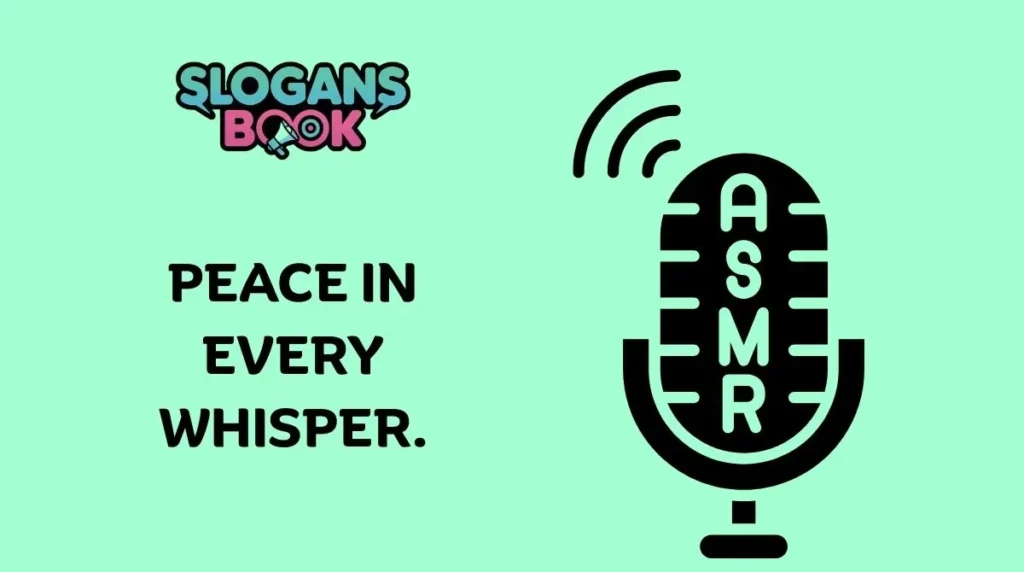 Calming ASMR Slogans