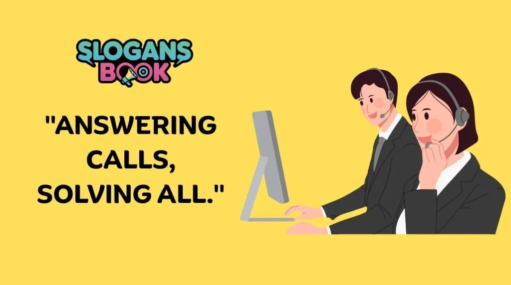 Catchy Call Center Slogans