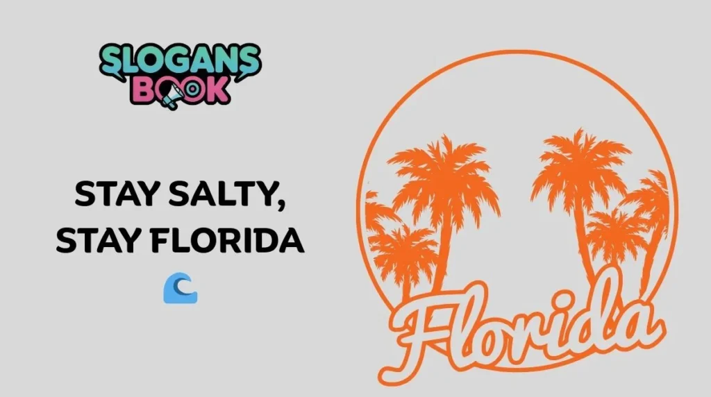 Catchy Florida Beach Slogans
