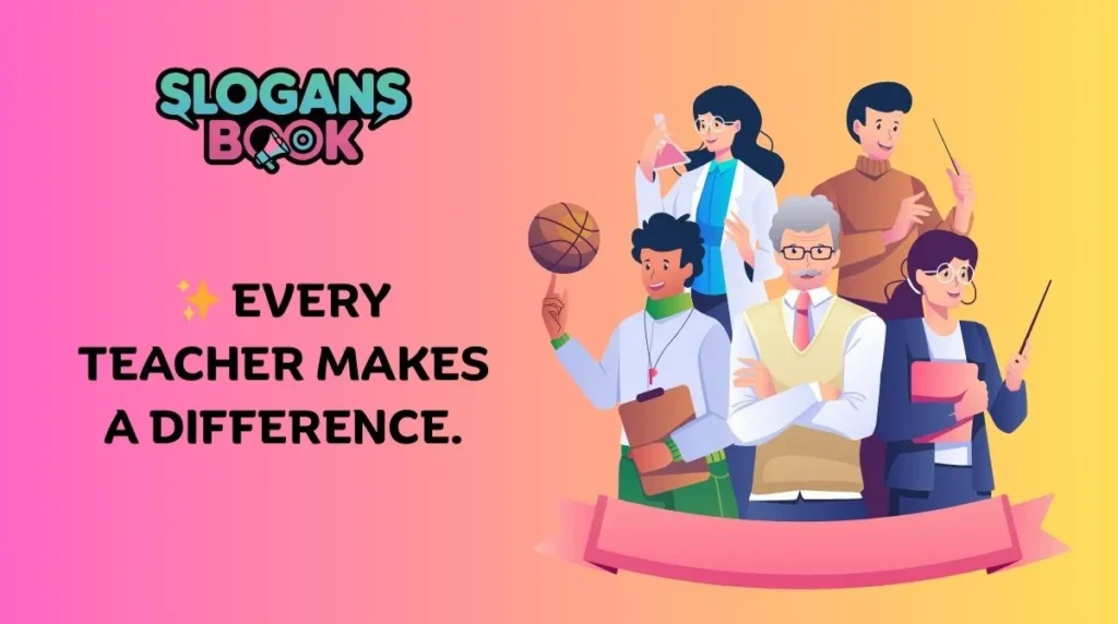 Catchy Slogans for Teachers’ Day