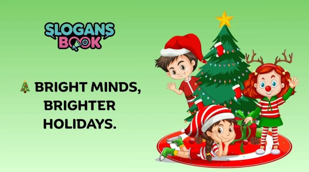 Christmas Slogans for School & Kids