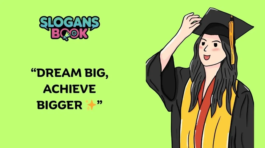Classic Graduation Slogans 2025