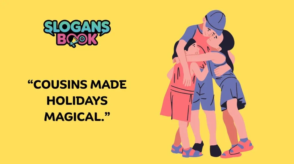 Cousin Quotes About Childhood Memories