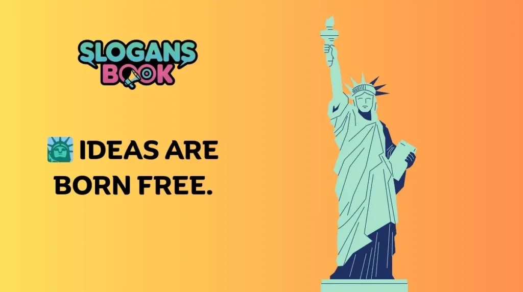 Creative & Catchy Freedom Slogans