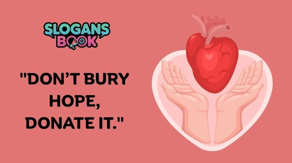 Creative & Unique Organ Donation Slogans
