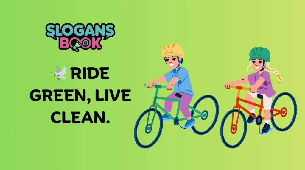 Eco-Friendly Bicycle Slogans