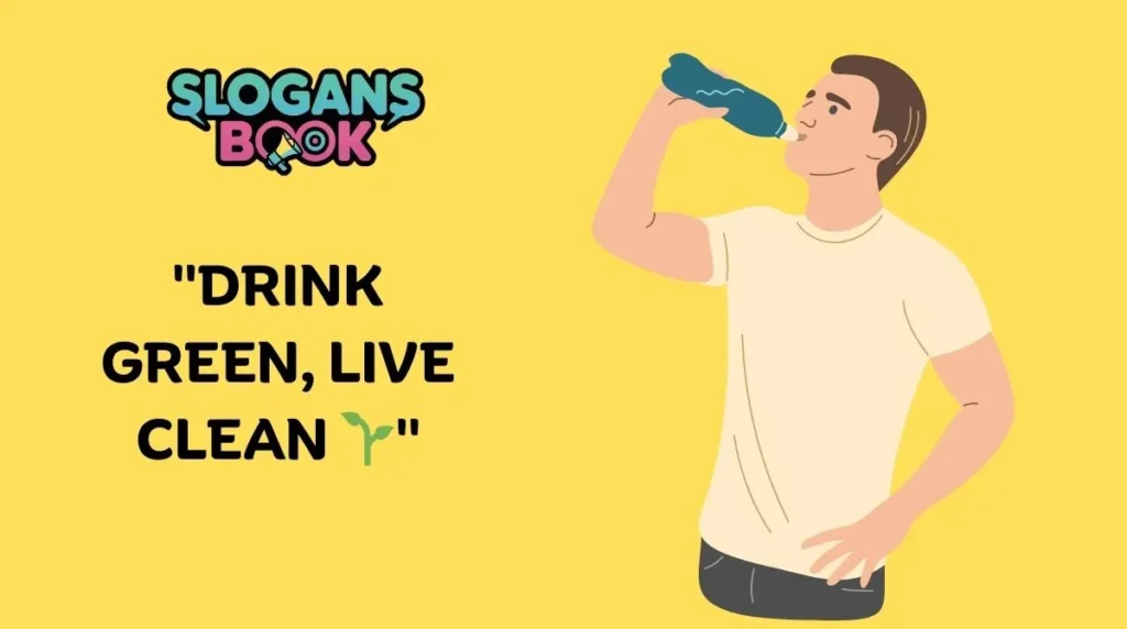 Eco-Friendly Slogans for Water Bottles