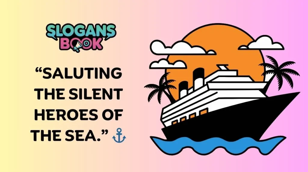 Emotional Slogans for Day of the Seafarer