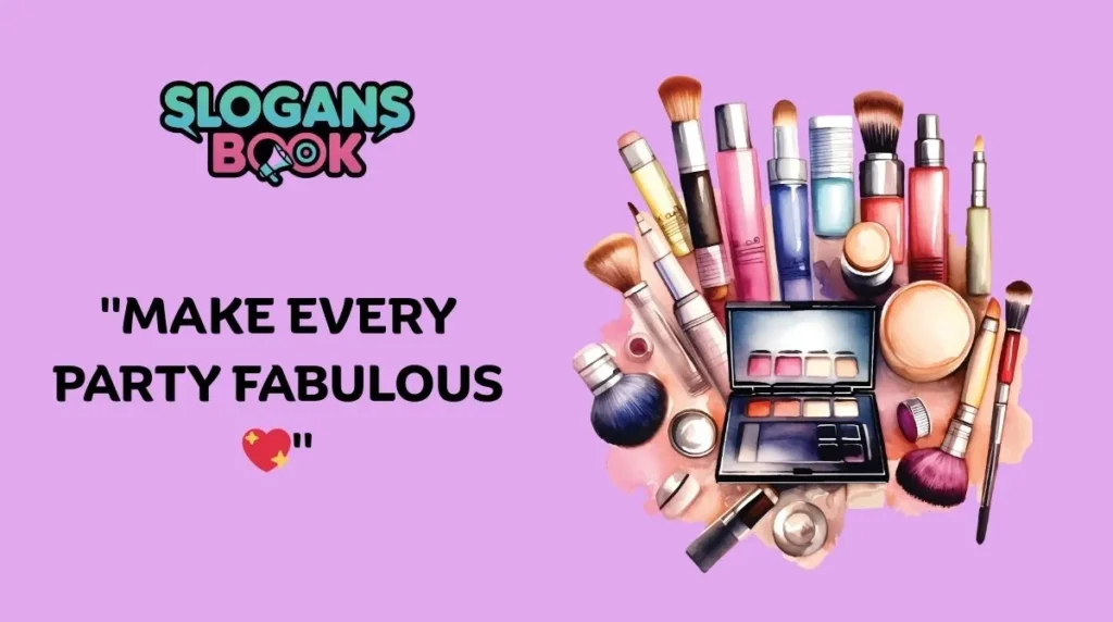 Event & Party Makeup Slogans