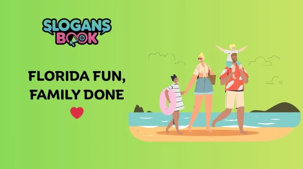 Family-Friendly Florida Slogans
