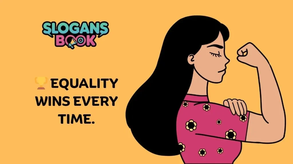 Feminism Slogans for Equality