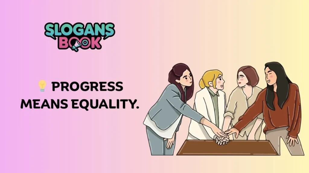 Feminism Slogans for the Future