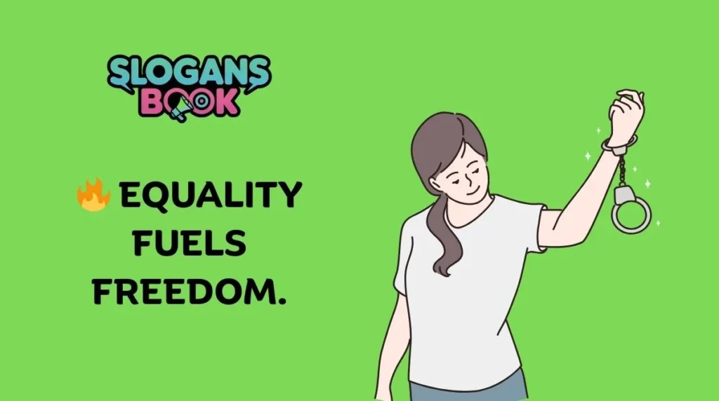 Freedom and Equality Slogans