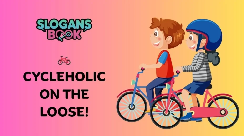 Funny Bicycle Slogans