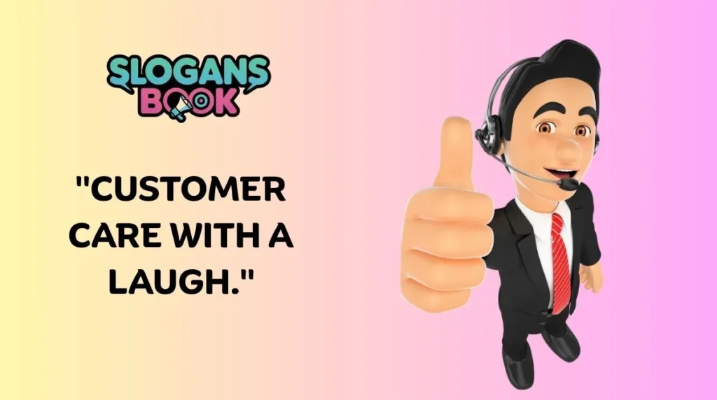 Funny Call Center Slogans