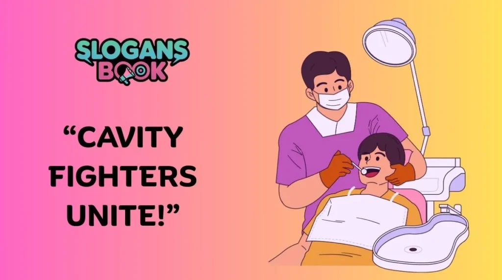 Funny Dental Clinic Slogans