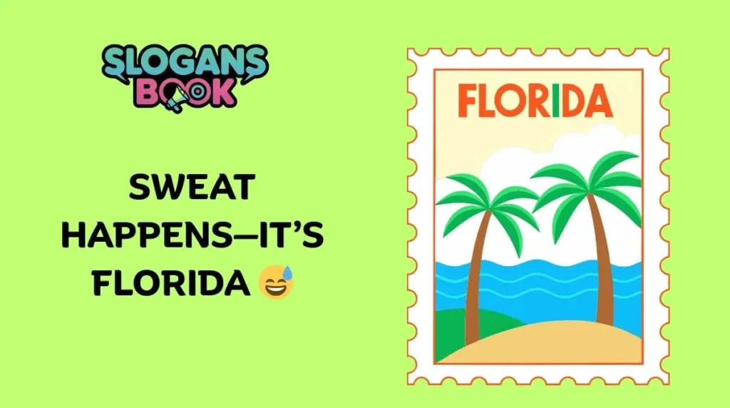 Funny Florida Slogans