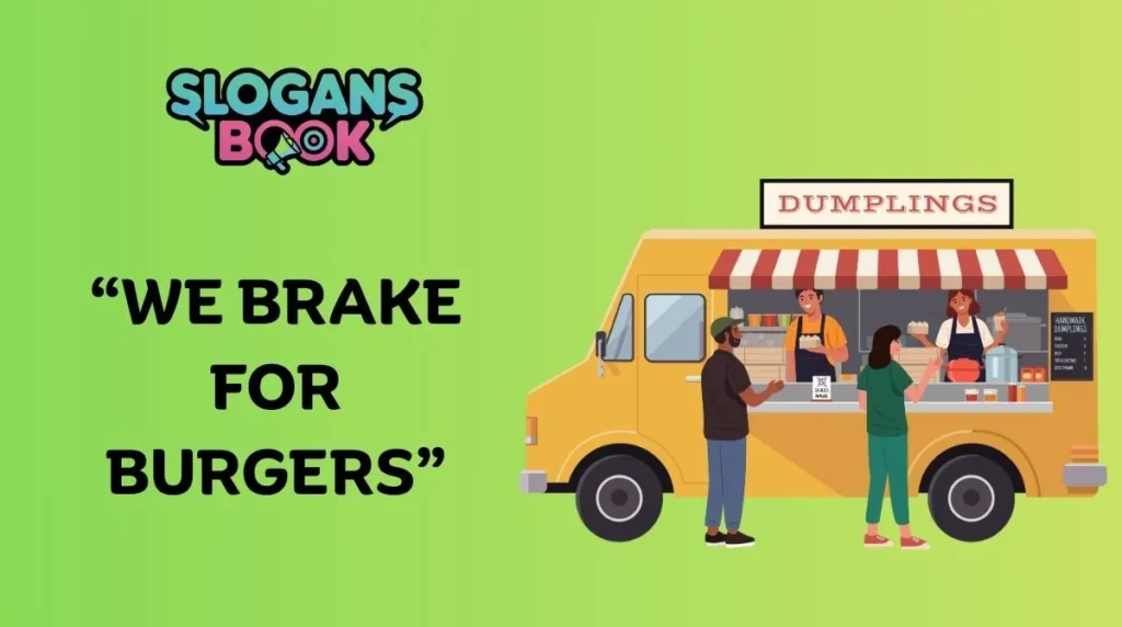 Funny Food Truck Slogans