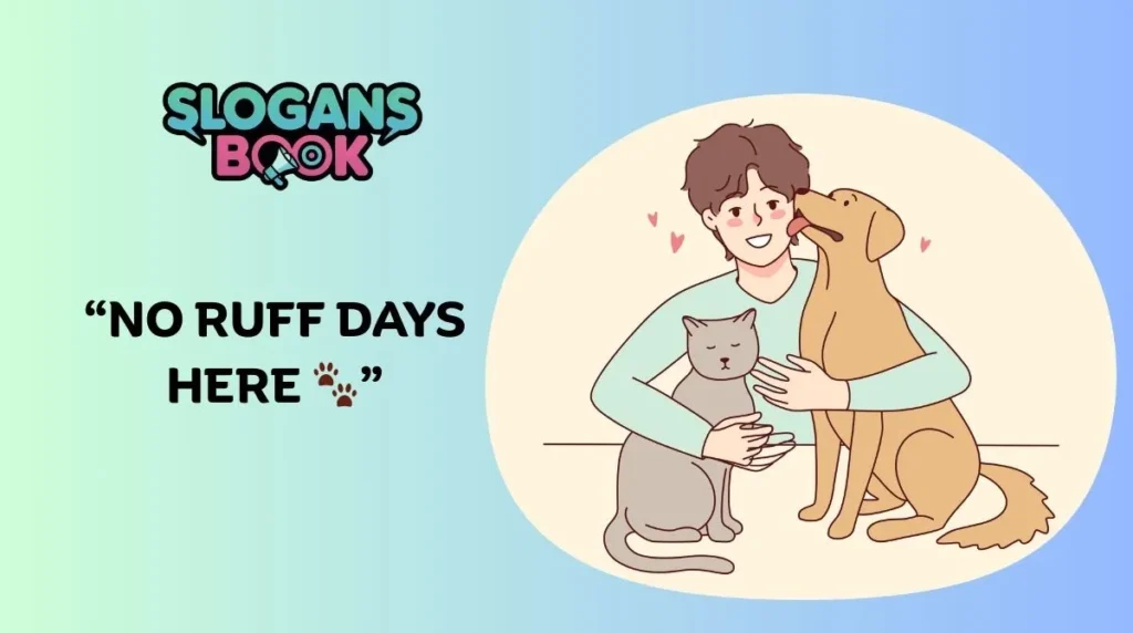 Funny Pet Slogans