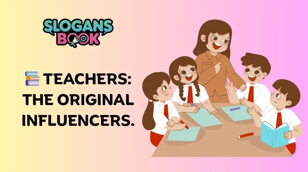 Funny Slogans for World Teachers’ Day