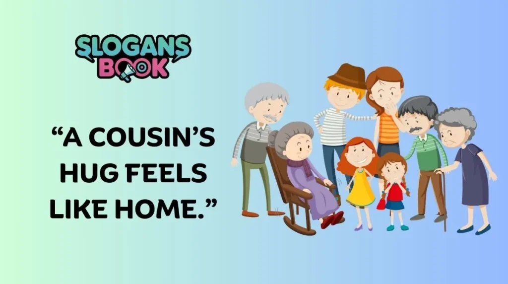 Heartwarming Cousin Quotes for Family Love