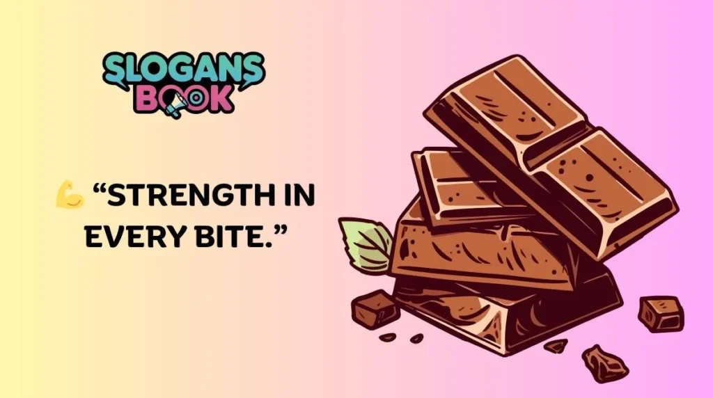 Inspirational Chocolate Slogans