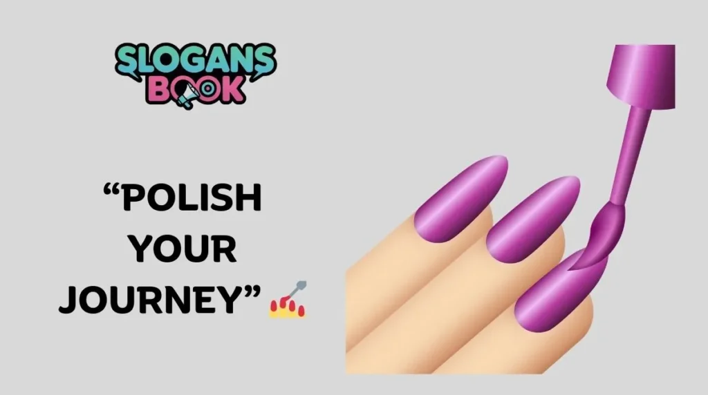 Inspirational Nail Slogans