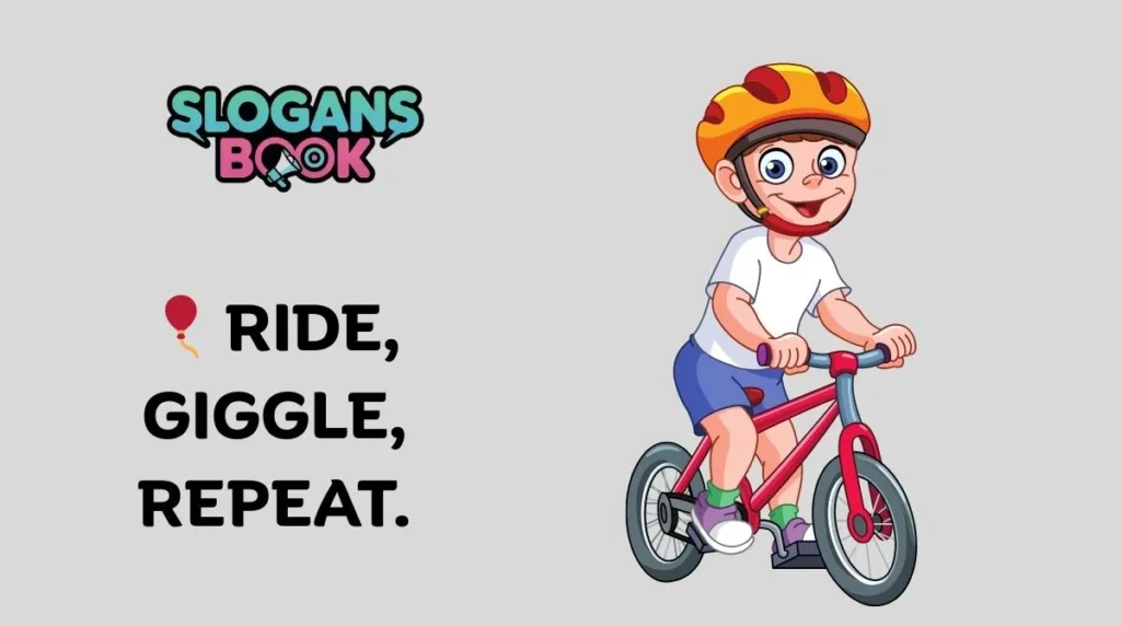 Kidsβ Bicycle Slogans
