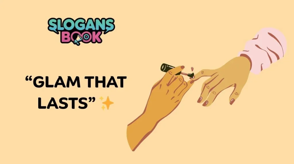 Luxury & Glam Nail Slogans