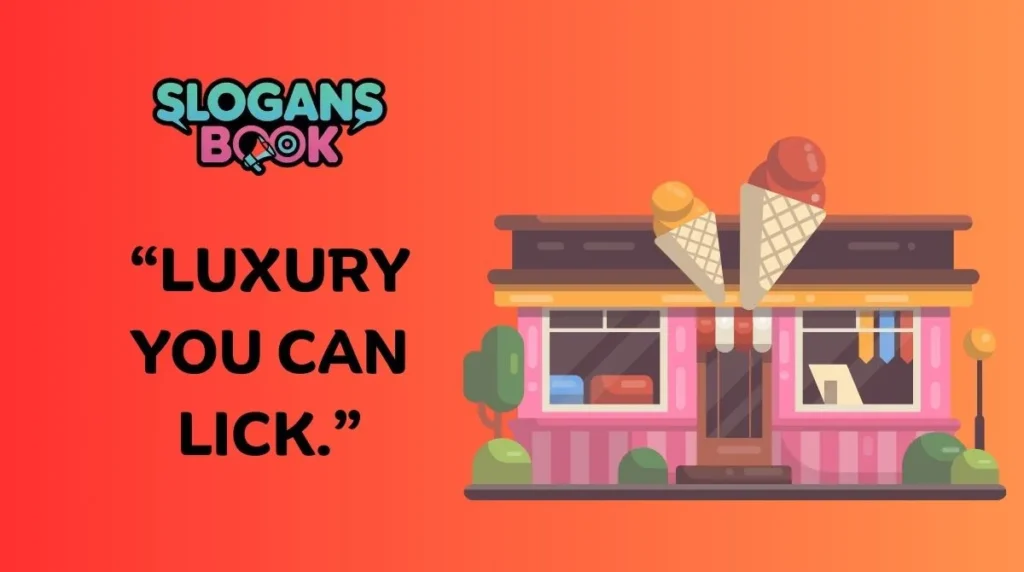 Luxury & Premium Ice Cream Shop Slogans 