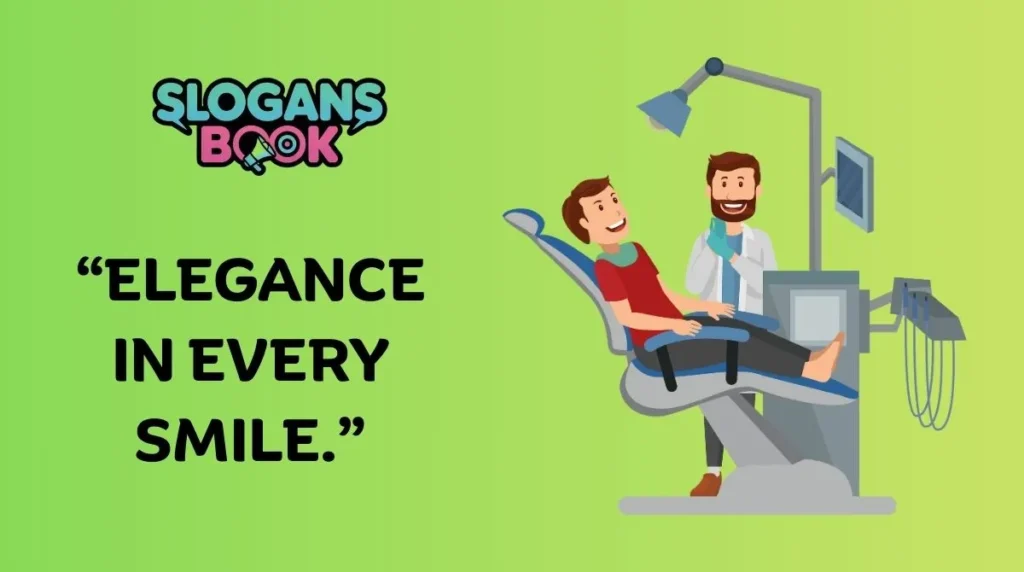 Luxury Dental Clinic Slogans