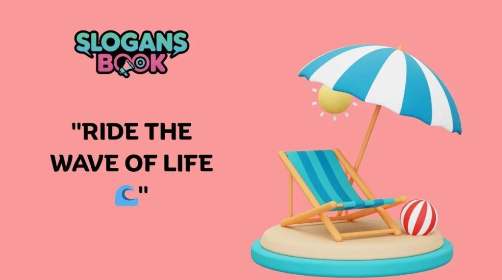 Motivational Beach Slogans