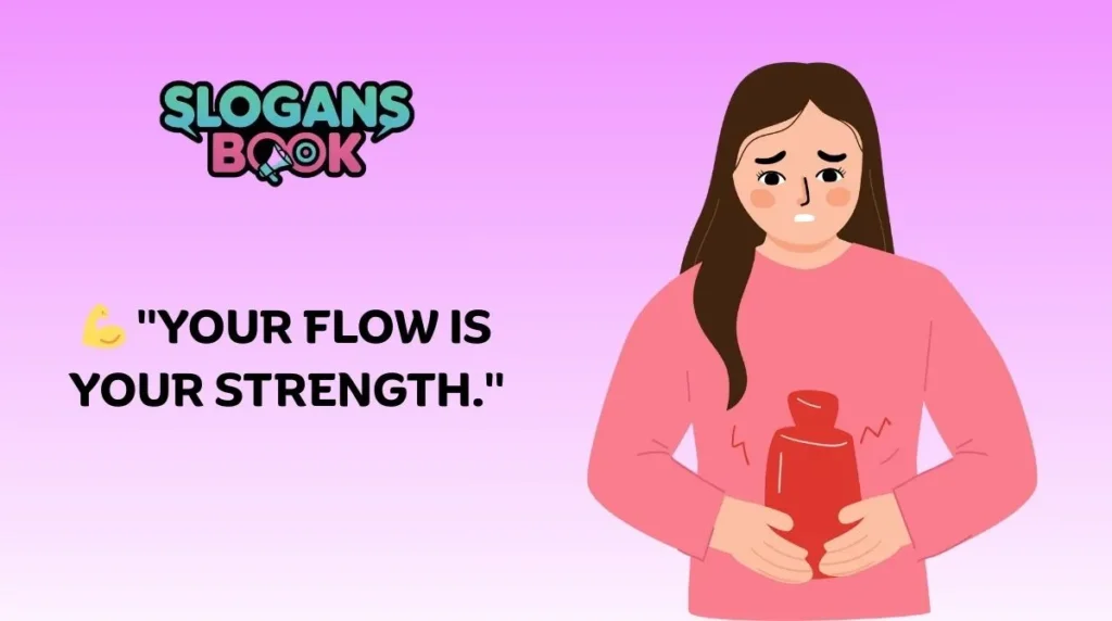 Motivational Menstrual Health Slogans