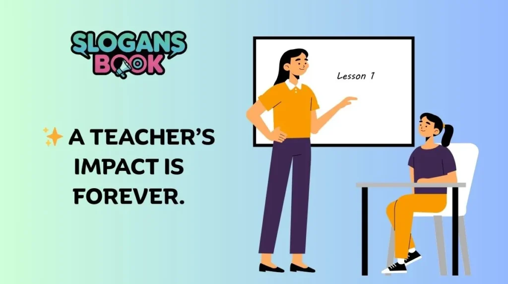 Motivational Slogans for Teachers’ Day