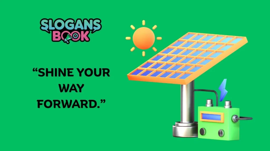 Motivational Solar Energy Slogans 