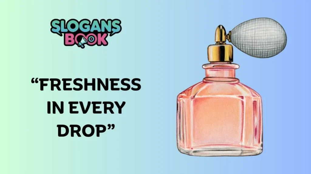 Nature-Inspired Perfume Slogans