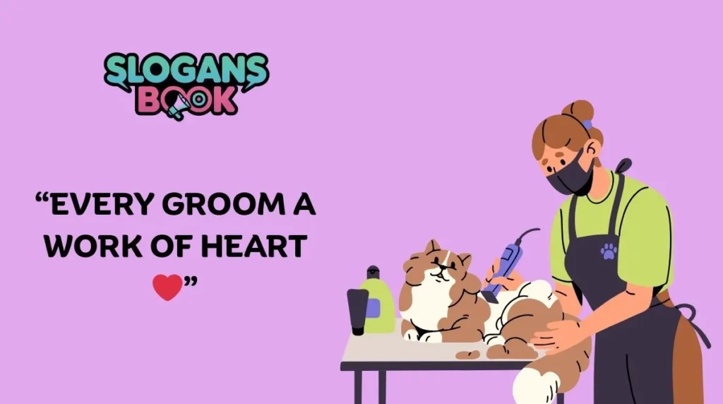 Pet Grooming Slogans