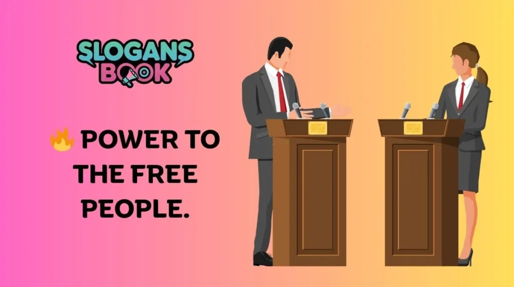 Political Freedom Slogans